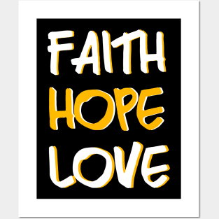 Faith Hope Love Posters and Art